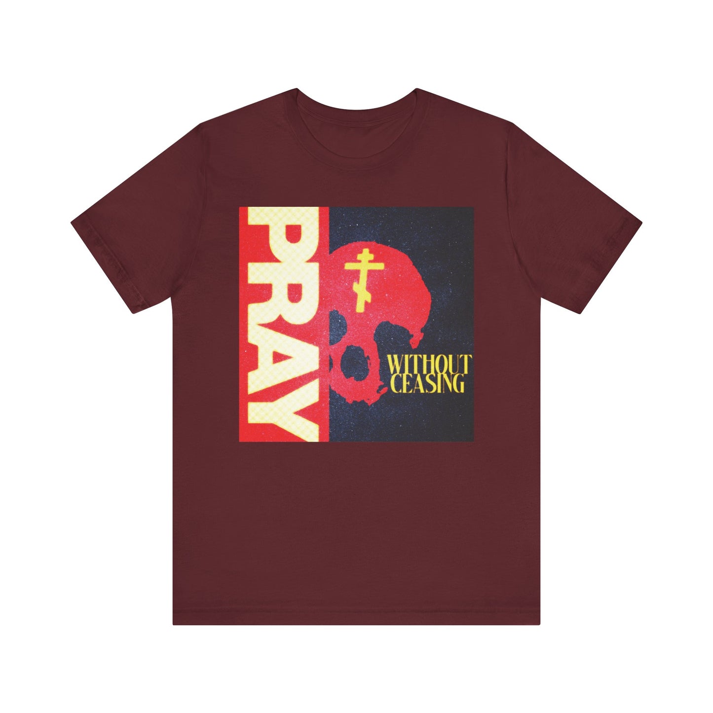Pray Without Ceasing (1 Thess 5:16) | Red Skull w/ Yellow Orthodox Cross | Christian Lightweight Cotton Unisex T-Shirt