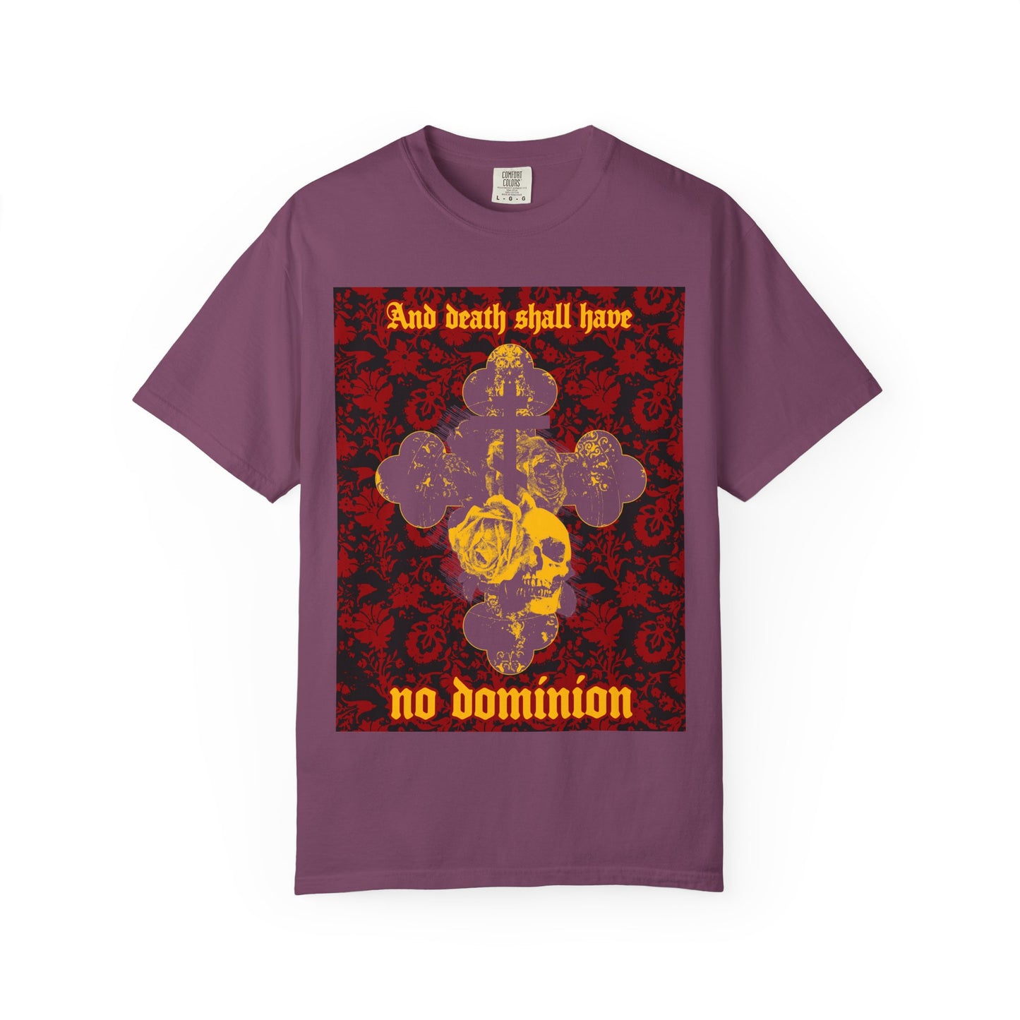 Berry heavyweight cotton unisex tee featuring a gothic skull, cross, and floral texture design, with the text “And Death Shall Have No Dominion,” inspired by Dylan Thomas’s iconic 1933 poem.