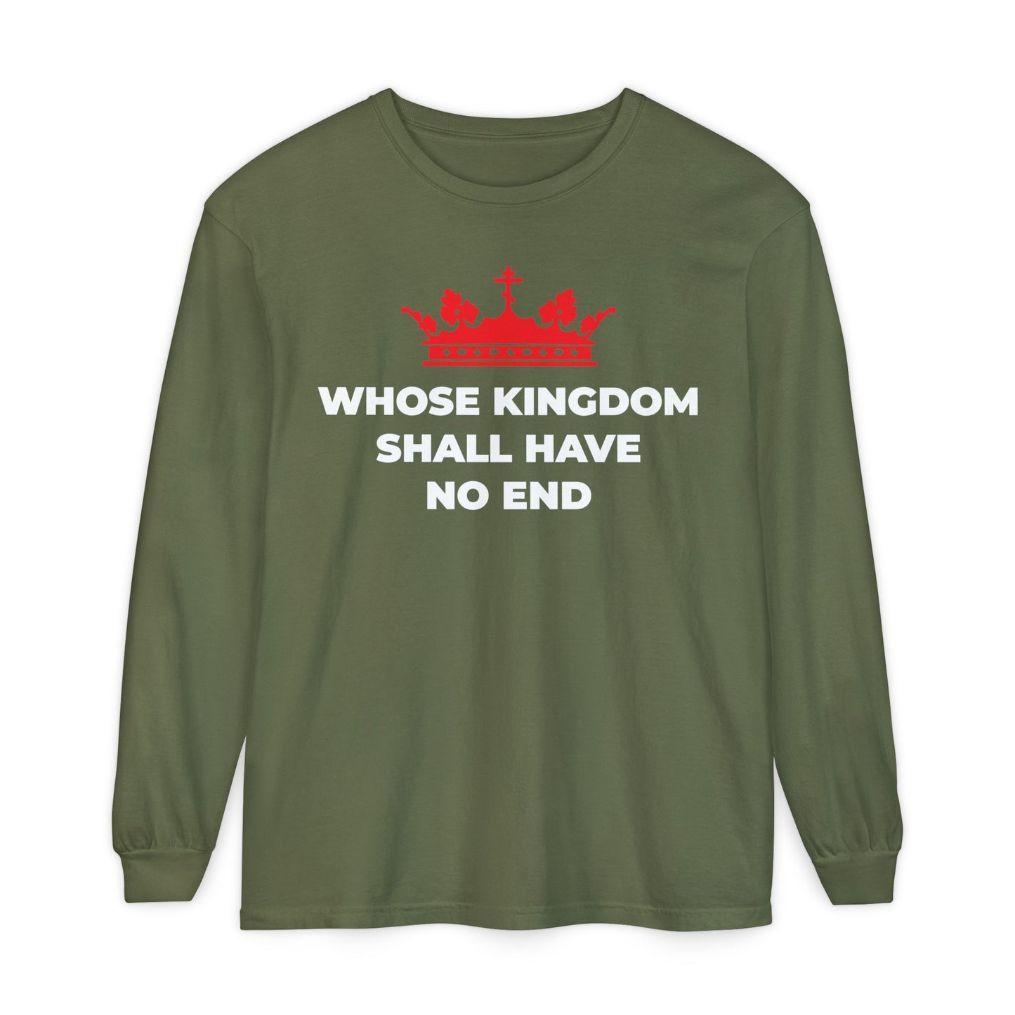Hemp long sleeve cotton shirt featuring a red Orthodox cross crown and the text WHOSE KINGDOM SHALL HAVE NO END in white, celebrating Christ’s eternal reign—Nicene Creed-inspired Christian eschatology apparel.