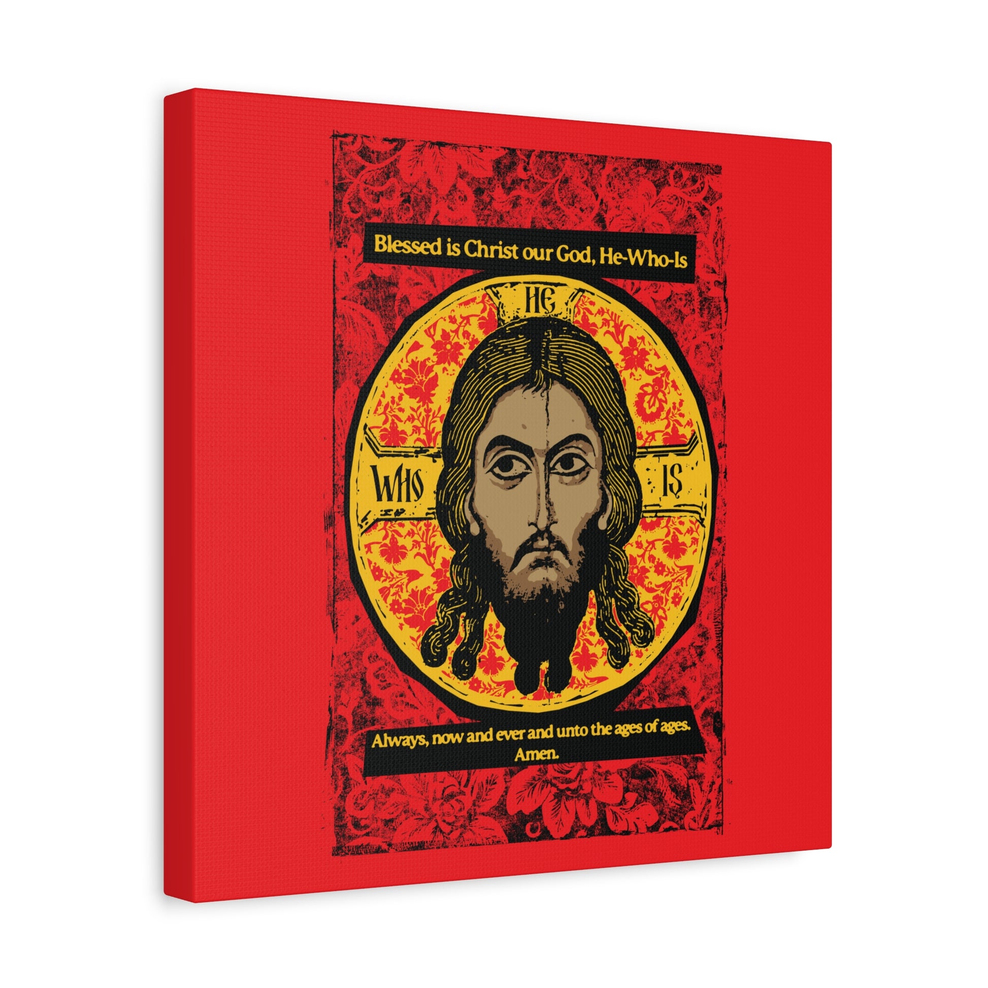 Remembrance of Death “Made Without Hands” canvas art features a stylized image of Christ’s face in a gold circle on red, with the Orthodox hymn: “Blessed is Christ our God, He-Who-Is. Always, now and ever and unto the ages of ages. Amen.”.