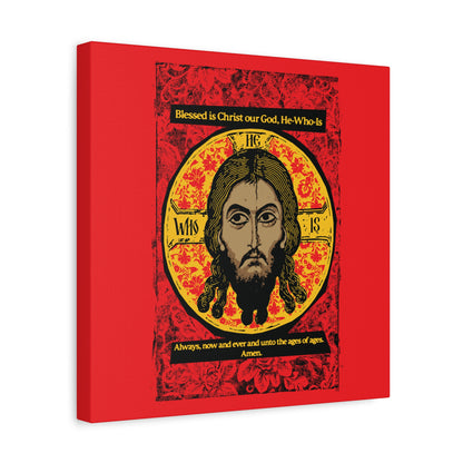 Remembrance of Death “Made Without Hands” canvas art features a stylized image of Christ’s face in a gold circle on red, with the Orthodox hymn: “Blessed is Christ our God, He-Who-Is. Always, now and ever and unto the ages of ages. Amen.”.
