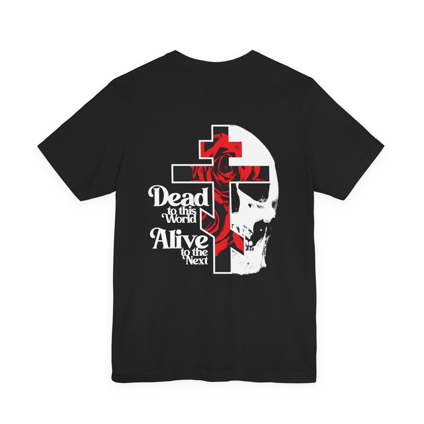 Dead to This World Skull and Cross BACK w/ White Cross on Front Left Breast | Red Rose | Goth Aesthetic | Orthodox Christian Cotton T-Shirt