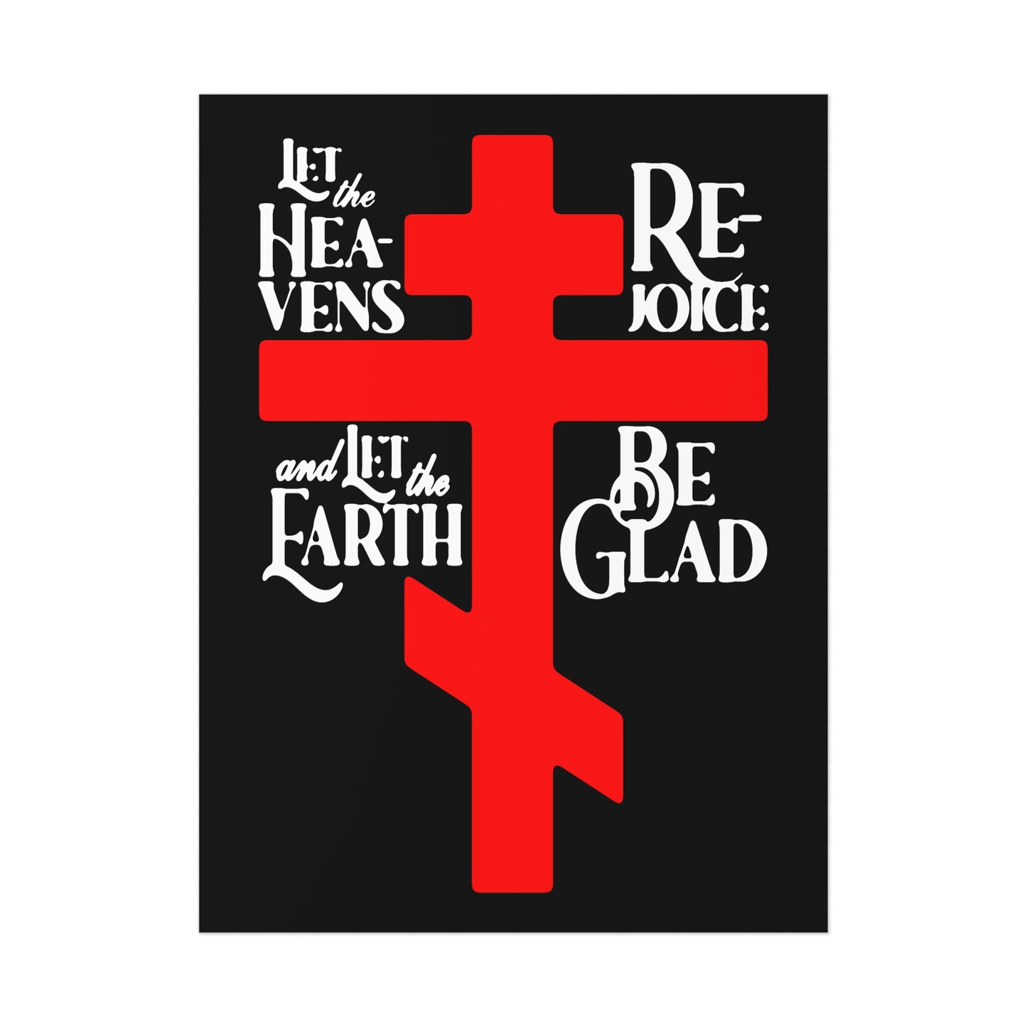 Let the Heavens Rejoice | Psalm 96 (95 Septuagint) | Orthodox Christian Liturgical Hymn | Russian Cross | Orthodox Christian Art Poster