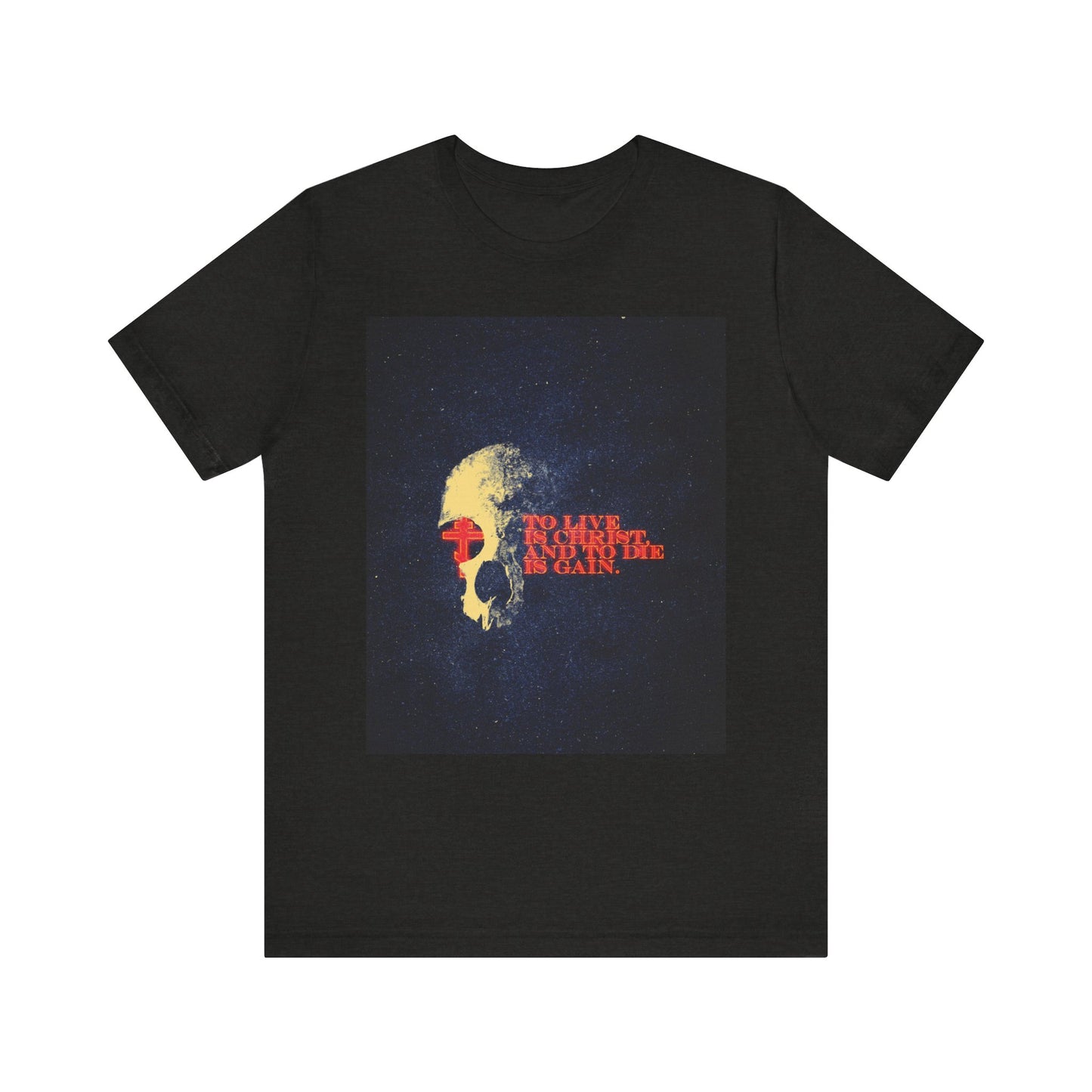 Black Heather unisex tee featuring a retro-textured skull graphic, glowing cross, and the phrase "To Live is Christ and to Die is Gain" (Phil 1:21) in bold red and yellow letters—drawing inspiration from Paul’s classic epistles commentary.