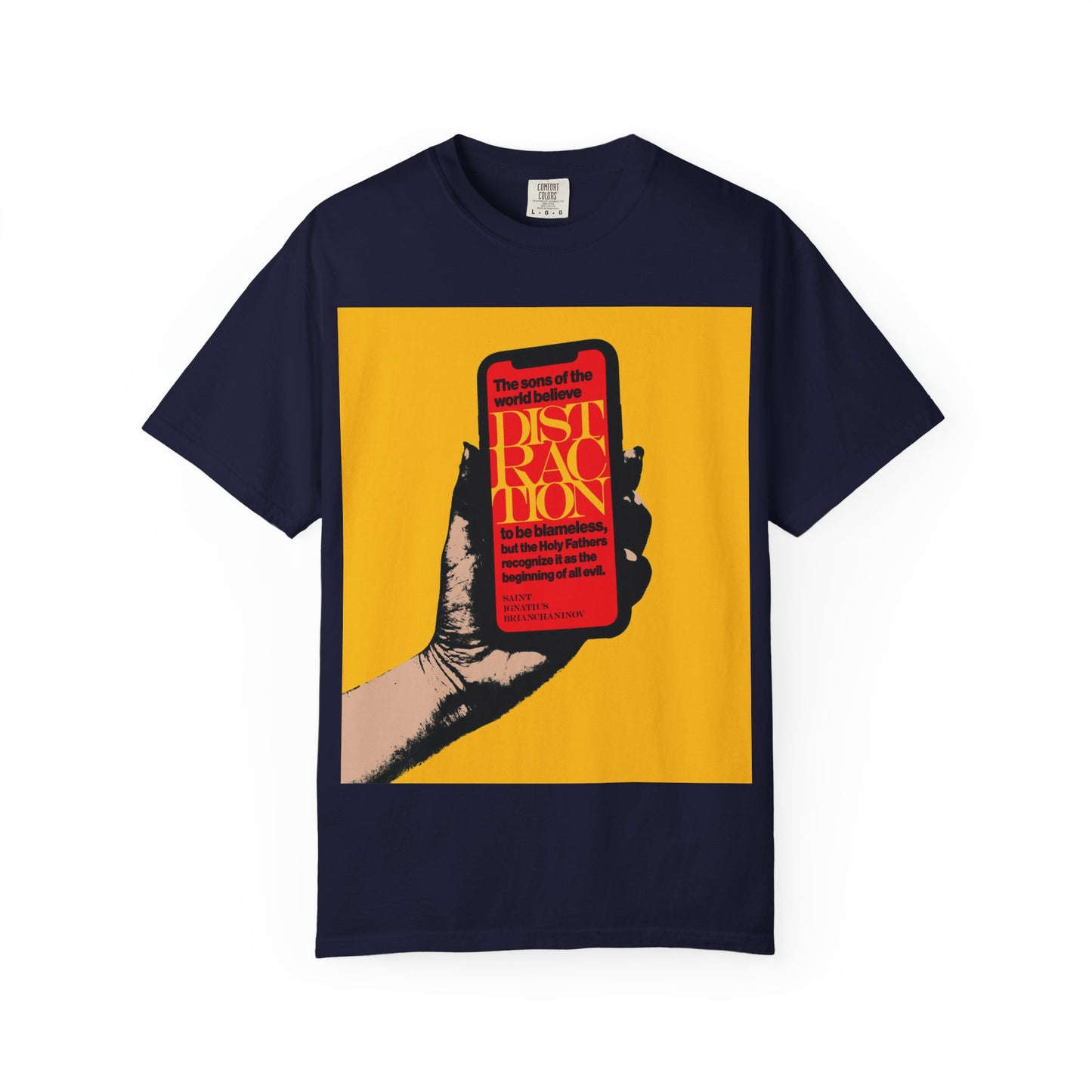 A True Navy heavyweight cotton unisex tee featuring a yellow square with a hand holding a phone and bold red text on the screen, inspired by St Ignatius Brianchaninov’s “Distraction is the Beginning of All Evil” from The Field, reflecting Orthodox Christian teaching on mobile phone addiction.
