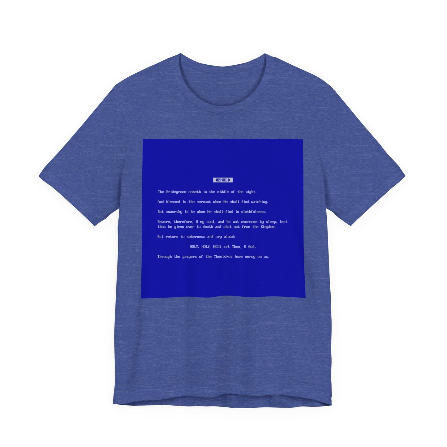 Behold the Bridegroom Blue Screen of Death BSOD | Orthodox Christian Lightweight Cotton Unisex T-Shirt