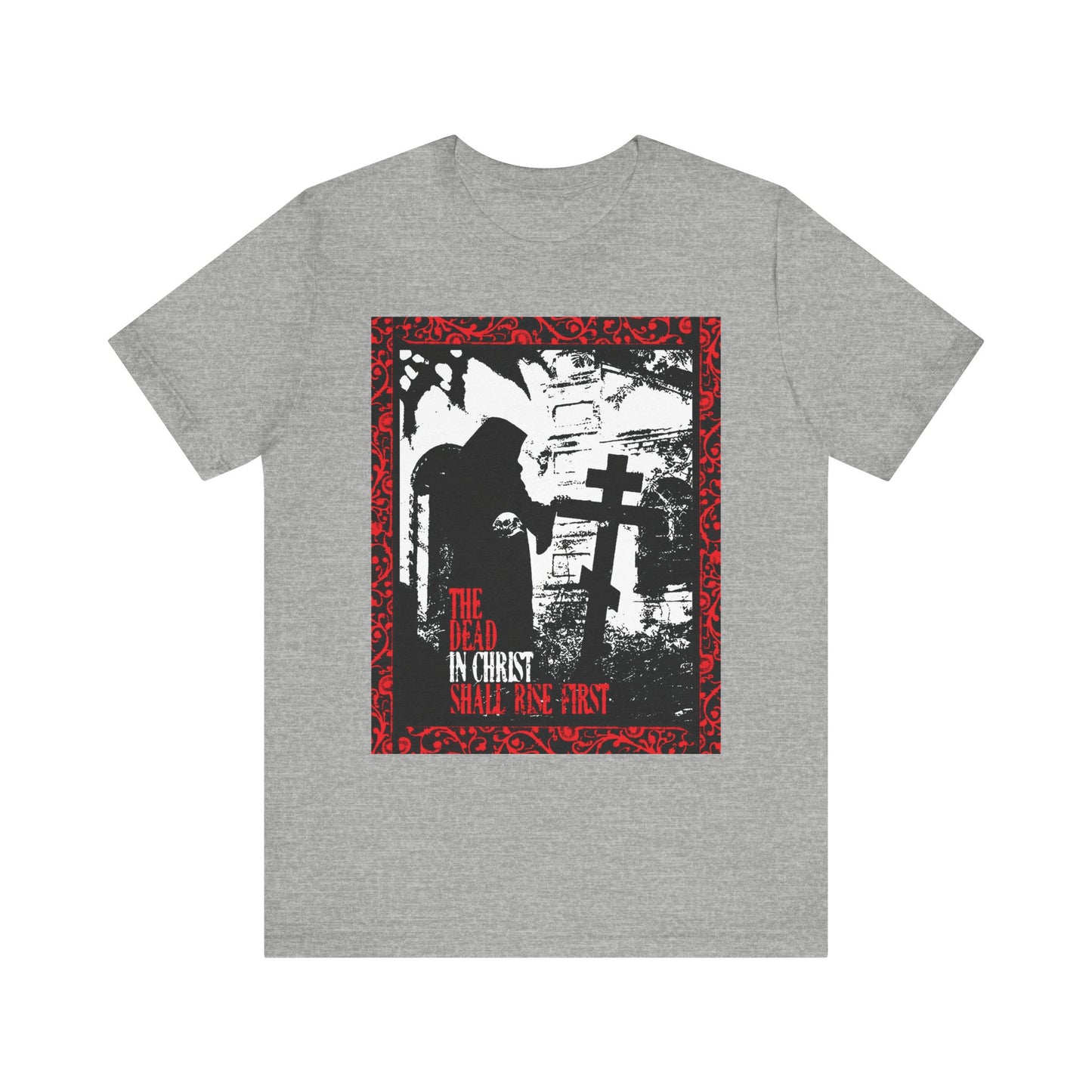 The Dead in Christ Shall Rise First | Gothic Graveyard Design | 1 Thessalonians 4:16 | Orthodox Christian Lightweight Cotton Unisex Tee