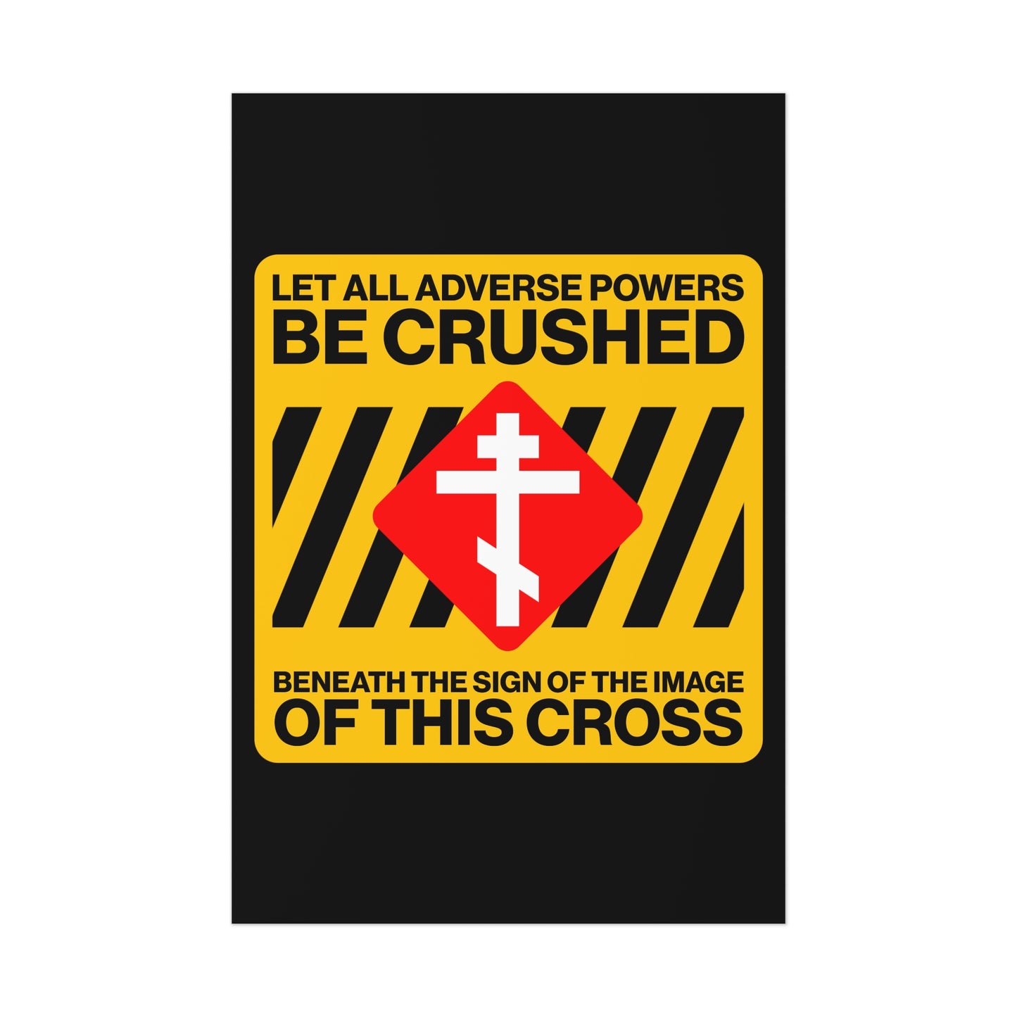 Let All Adverse Powers Be Crushed No. 1 | Orthodox Christian Art Poster