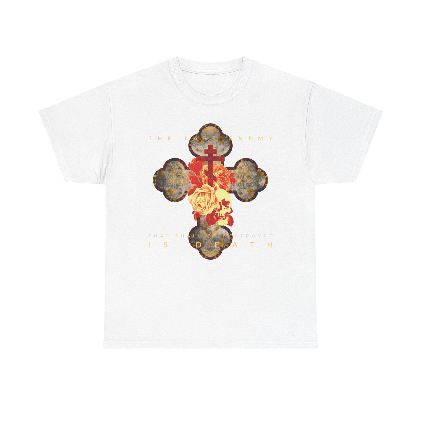 White "The Final Enemy That Shall Be Destroyed Is Death (1 Cor 15:26)" T-shirt features a metallic gothic cross with rose and skull design. Heavy cotton, Christian-themed, inspired by resurrection and the defeat of death.