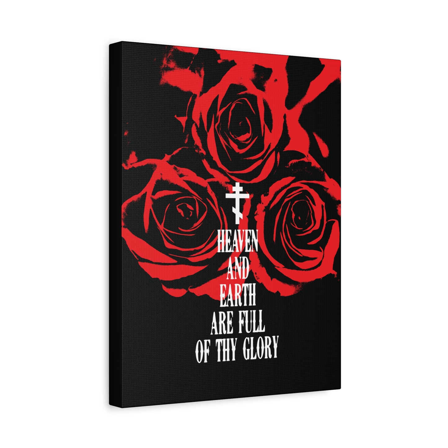 Heaven and Earth Are Full of Thy Glory | Orthodox Liturgical Hymn | Red Roses | Western Typography | Orthodox Christian Canvas Wall Art