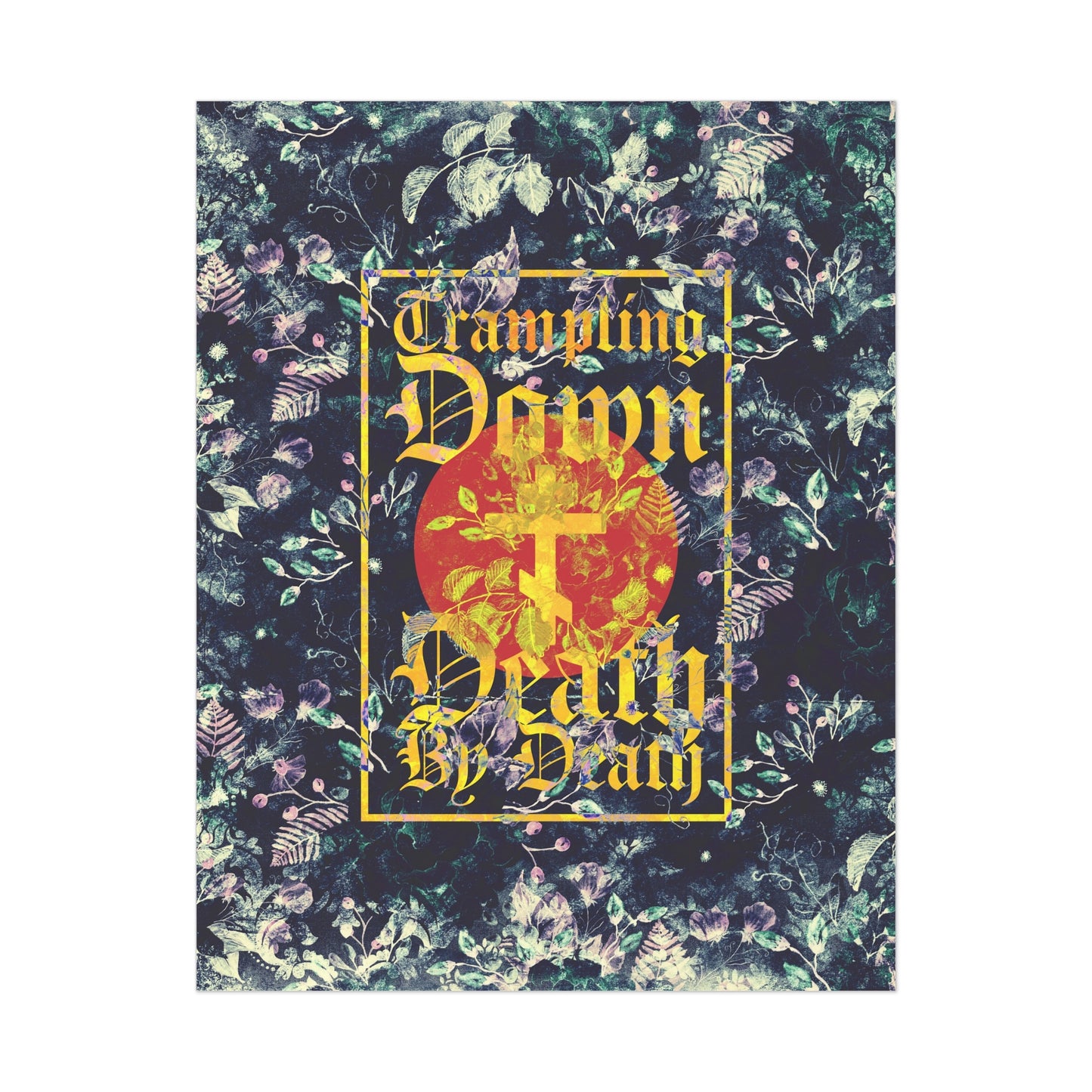 Trampling Down Death By Death | Paschal Floral Design with Gothic Script and Three-Bar Cross | Orthodox Christian Art Poster