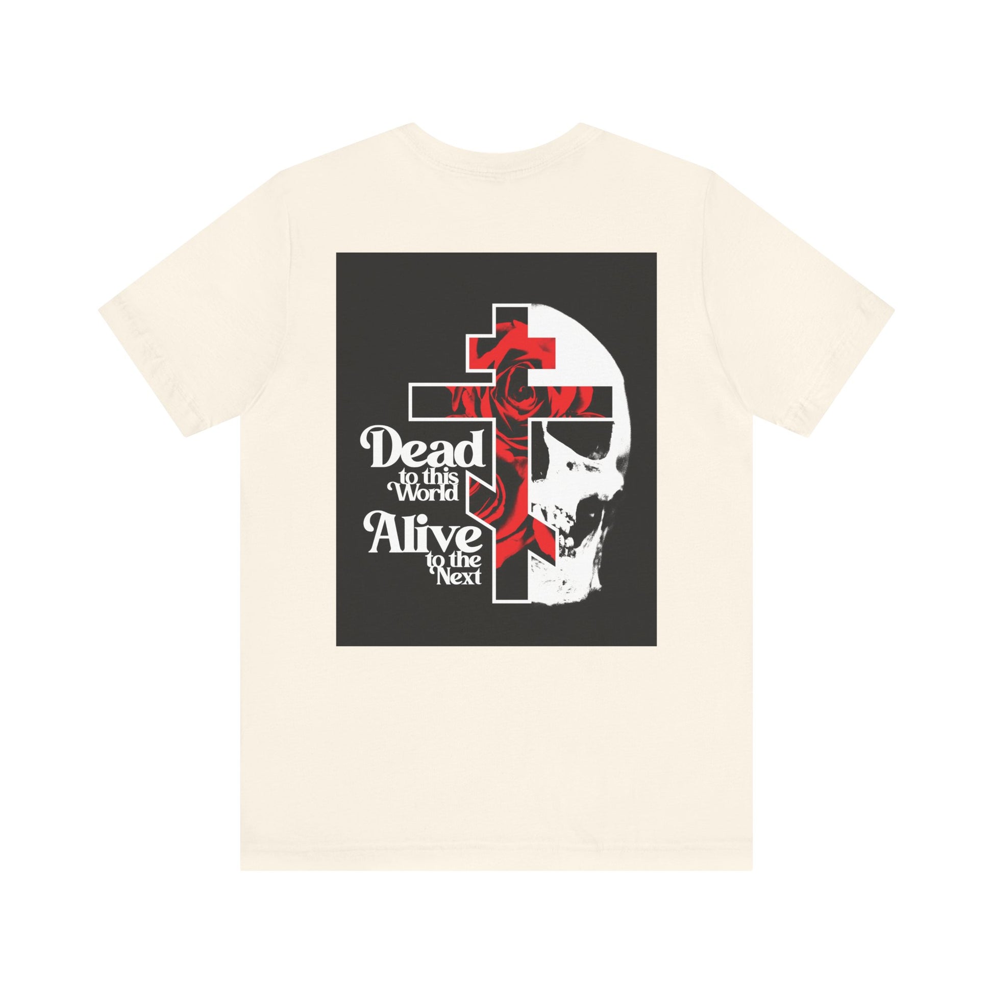 Lightweight beige unisex tee with gothic cross, skull, and red rose back print plus branded front—features “Dead to this World” text, symbolizing renunciation on your personal Ladder of Divine Ascent.