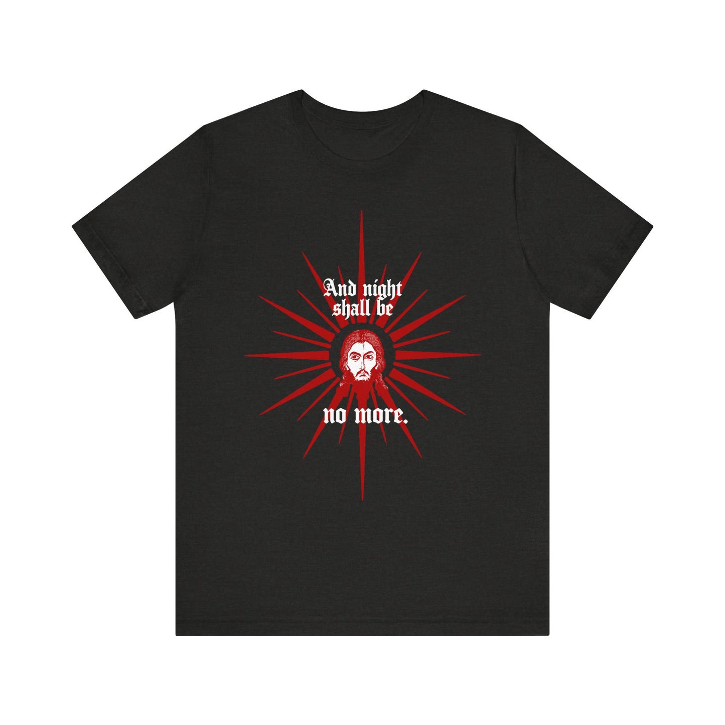 Black Heather unisex tee featuring a red and white face of Jesus graphic, the text “And night shall be no more,” inspired by Rev 22:5. Orthodox lightweight cotton design.