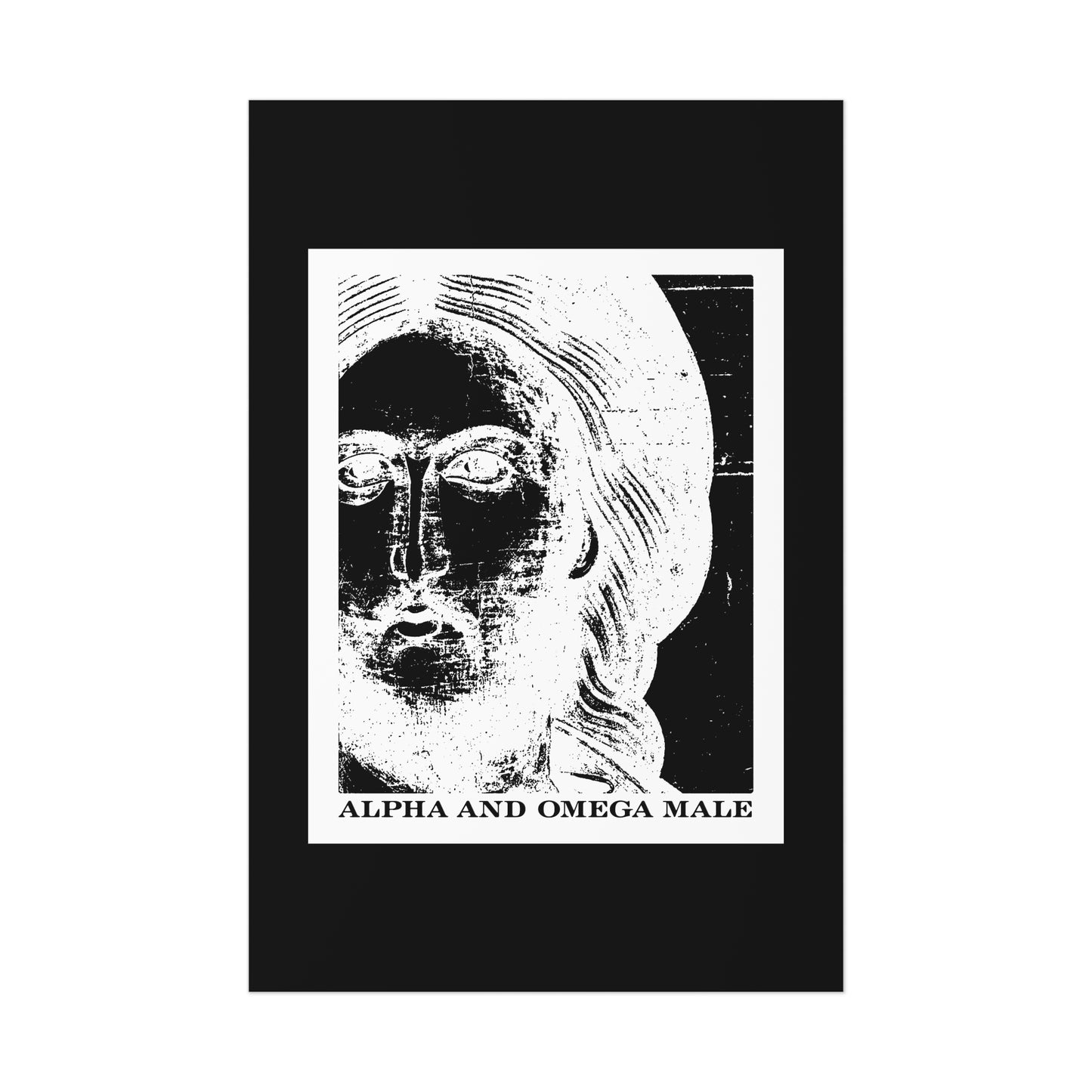 Black and white photonegative image of a face with "Alpha & Omega Male" text, inspired by the vision from Revelation 22. Jesus Christ Icono-Graphic Orthodox Christian Art Poster: I am the Beginning & the End.