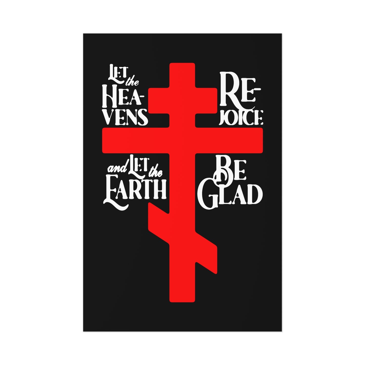 Let the Heavens Rejoice | Psalm 96 (95 Septuagint) | Orthodox Christian Liturgical Hymn | Russian Cross | Orthodox Christian Art Poster