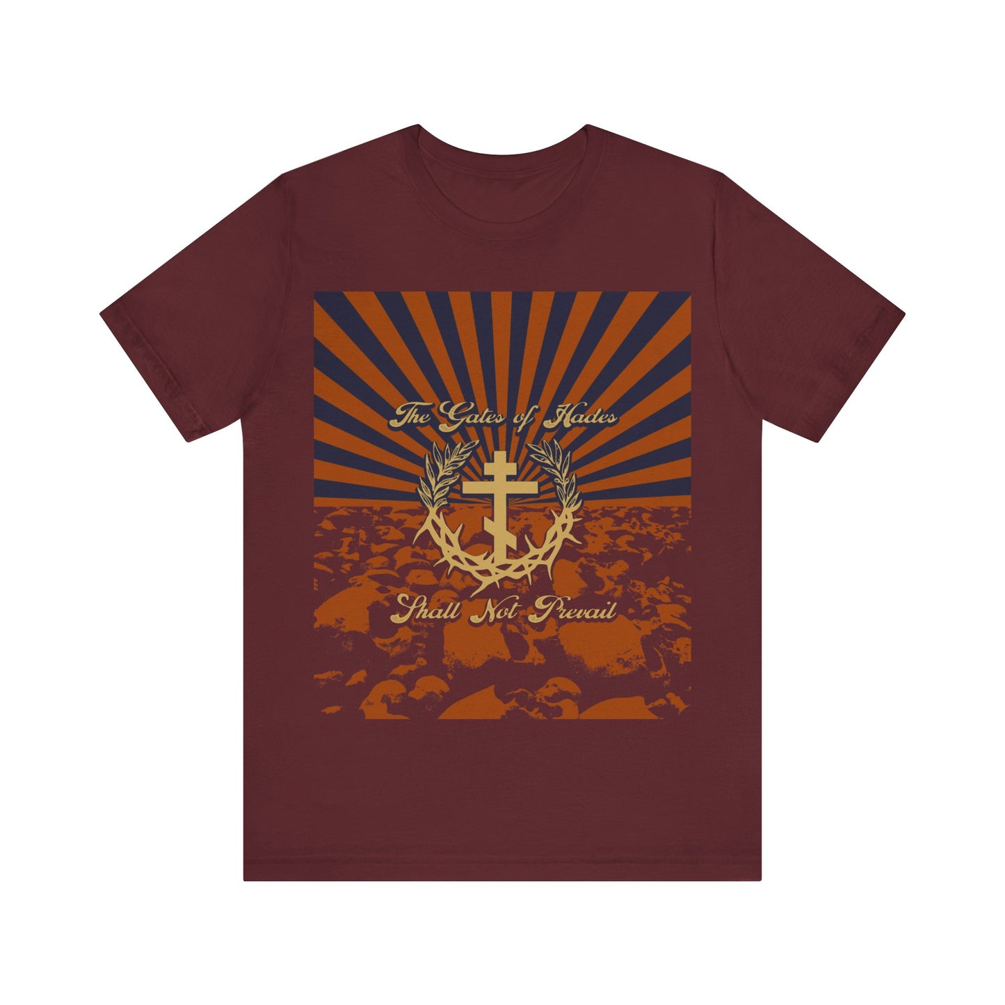 The Gates of Hades Shall Not Prevail | Cross with Wreath & Crown of Thorns | Skulls and Rays | Orthodox Christian T-Shirt