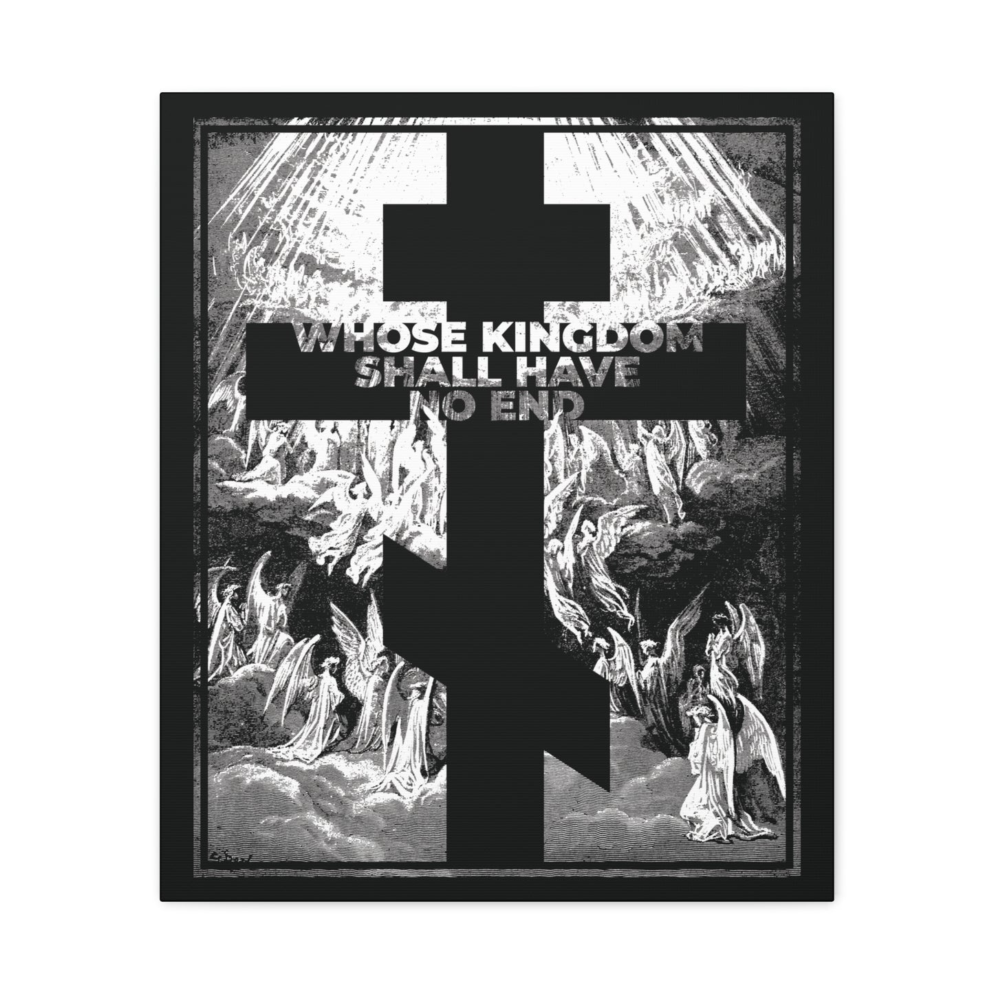 A black cross overlays angels with "WHOSE KINGDOM SHALL HAVE NO END" in white, from the Nicene Creed, featured in the Whose Kingdom Shall Have No End Orthodox Wall Art inspired by Gustave Dore’s Revelation etching.