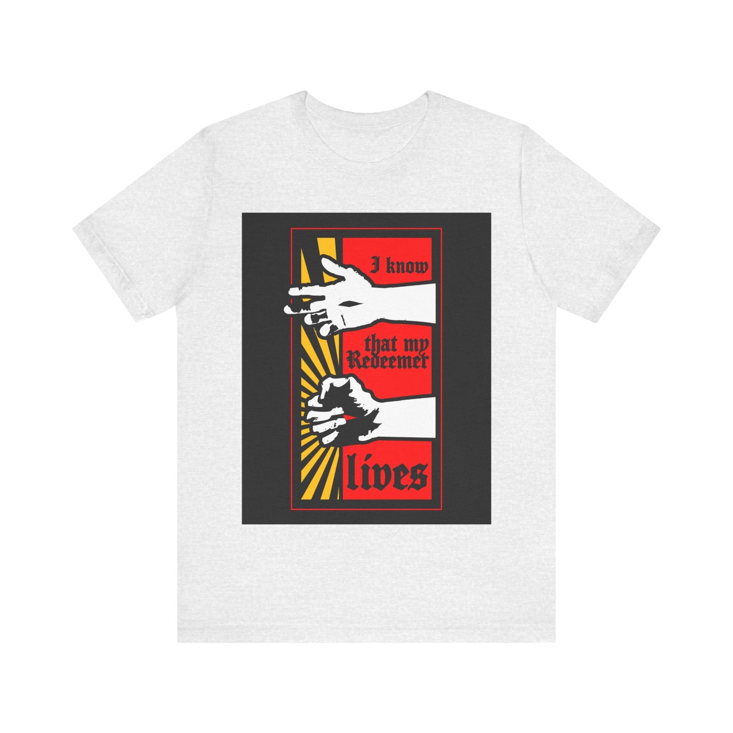 Ash t-shirt featuring a comic book style design of resurrected Jesus’ fist with divine power and the text “I Know That My Redeemer Lives” (Job 19:25) inspired by Orthodox Christian scripture.