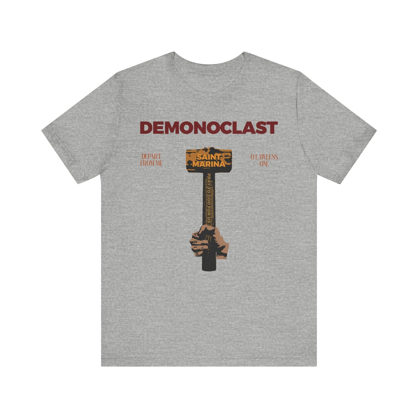 Athletic Heather tee featuring "DEMONOCLAST" text and St. Marina’s sledgehammer illustration, inspired by her martyrdom. Lightweight cotton unisex shirt from the St. Marina's Hammer | NIKA Fist collection.