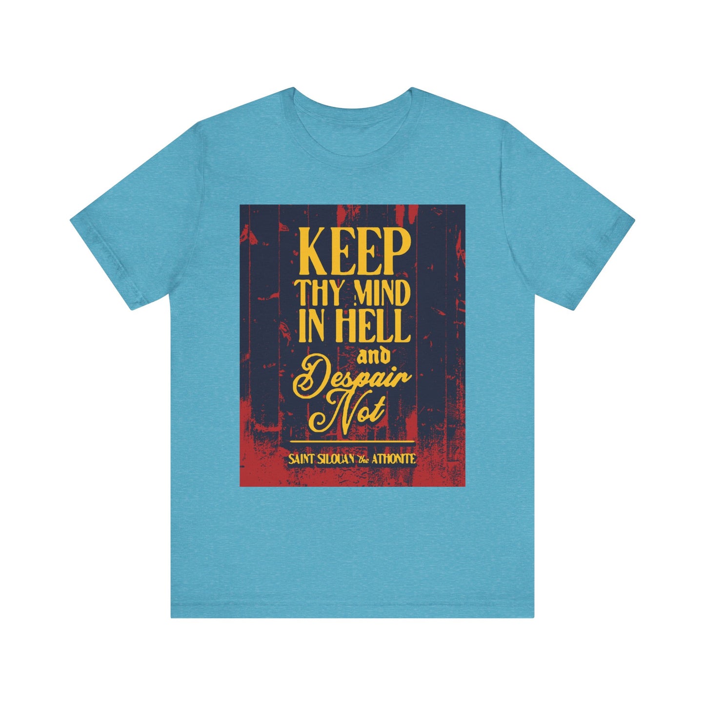 Heather Aqua lightweight unisex tee featuring "Keep thy mind in hell and despair not," inspired by St. Silouan the Athonite. Orthodox Christian graphic, soft cotton for comfort.