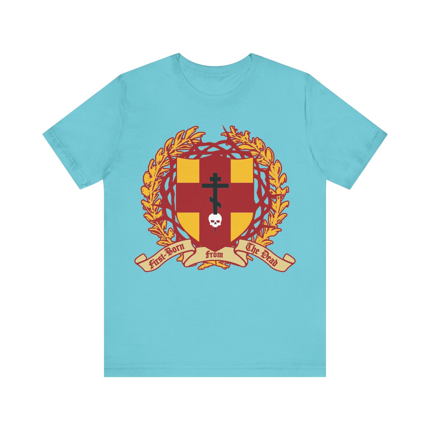 Turquoise unisex tee featuring an Orthodox cross stabbing a skull, shield with victory wreath, and crown of thorns—First-Born from the Dead (Col 1:18)—a bold Christian design on cotton.
