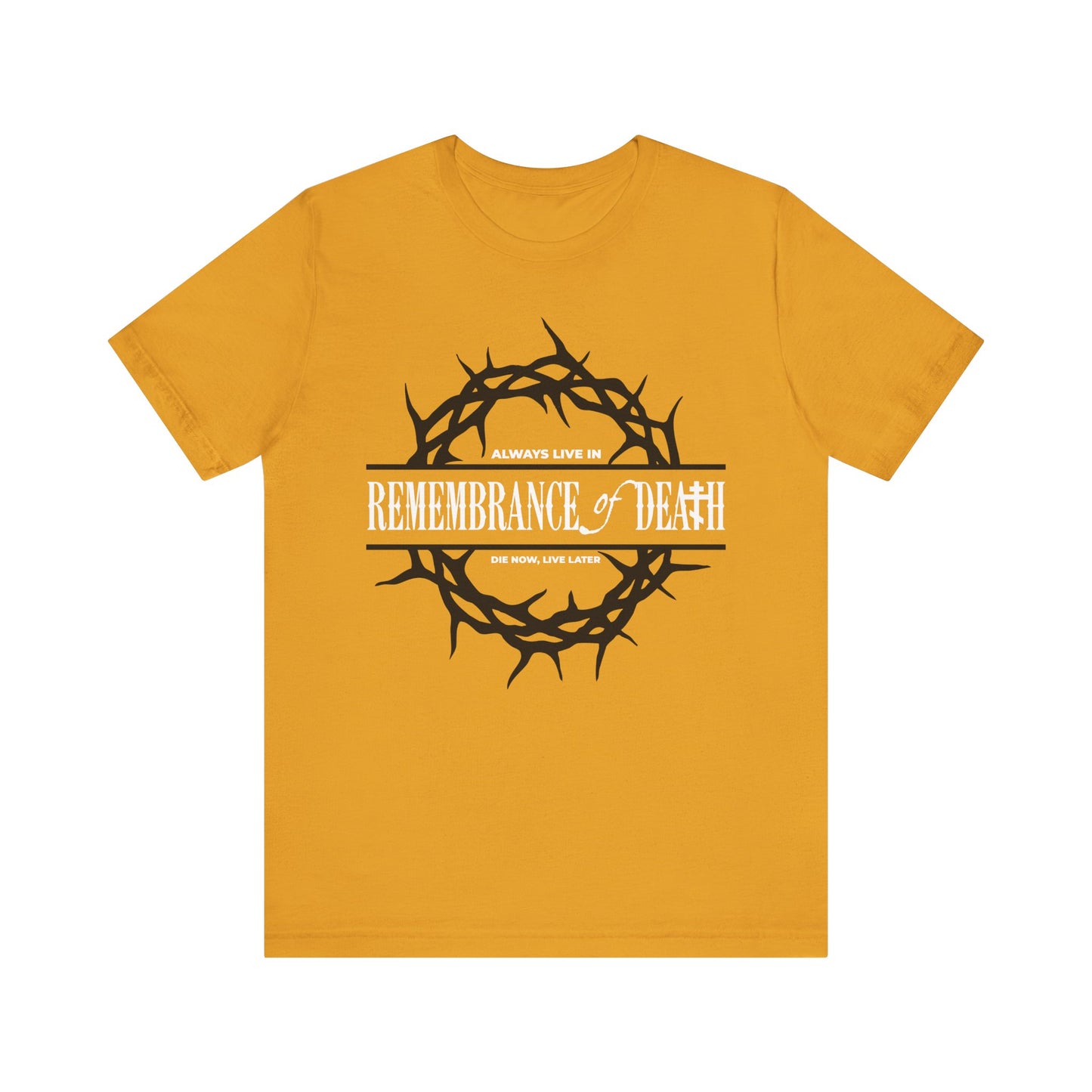 Mustard t-shirt with crown of thorns design and quote inspired by St John Climacus: "Always live in remembrance of death. Die now, live later." Part of the Ascetic Christian Ethos collection. Lightweight cotton, Orthodox style.