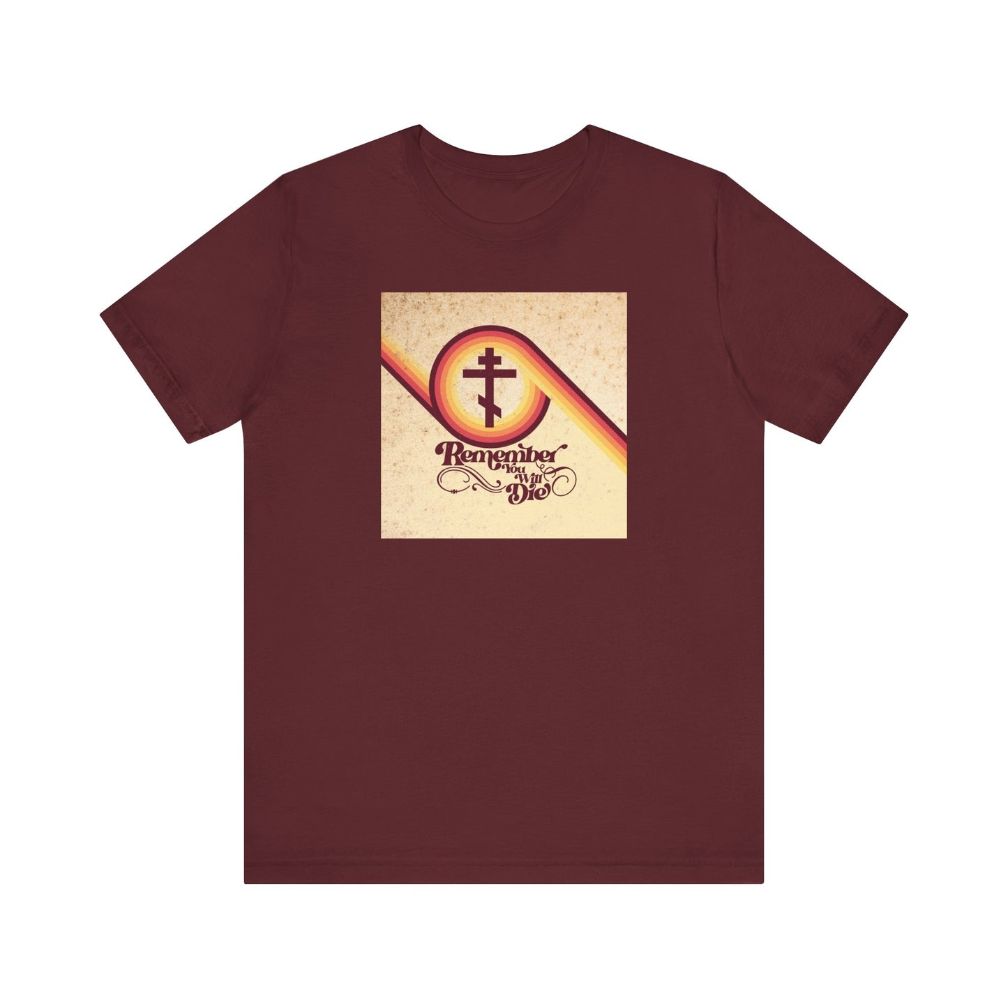 Maroon Remember You Will Die 70s Aesthetic Memento Mori Orthodox Christian Lightweight Cotton Unisex Tee, featuring a graphic cross and the phrase "Remember the Time He Died" in decorative script, inspired by the parable of the rich fool (Luke 12:16–21).