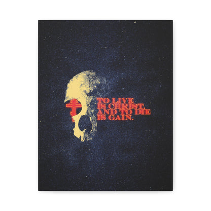 To Live is Christ and to Die is Gain | Phil 1:21 | Retro Texture | Glowing Letters and Cross with Skull | Orthodox Christian Canvas Art