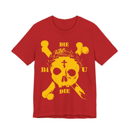 The Die Before You Die T-shirt is red with a retro skull & crossbones, Orthodox cross, and laurel wreath—an ascetic Christian memento mori inspired by Matthew 16:24-25.