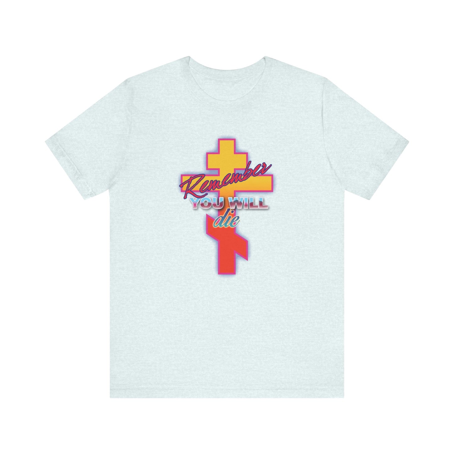 Heather Ice Blue lightweight cotton unisex t-shirt featuring a glowing synthwave retro Orthodox cross and the bold text "Remember You Will Die"—a vibrant 80s-inspired design perfect for the Exaltation of the Cross.