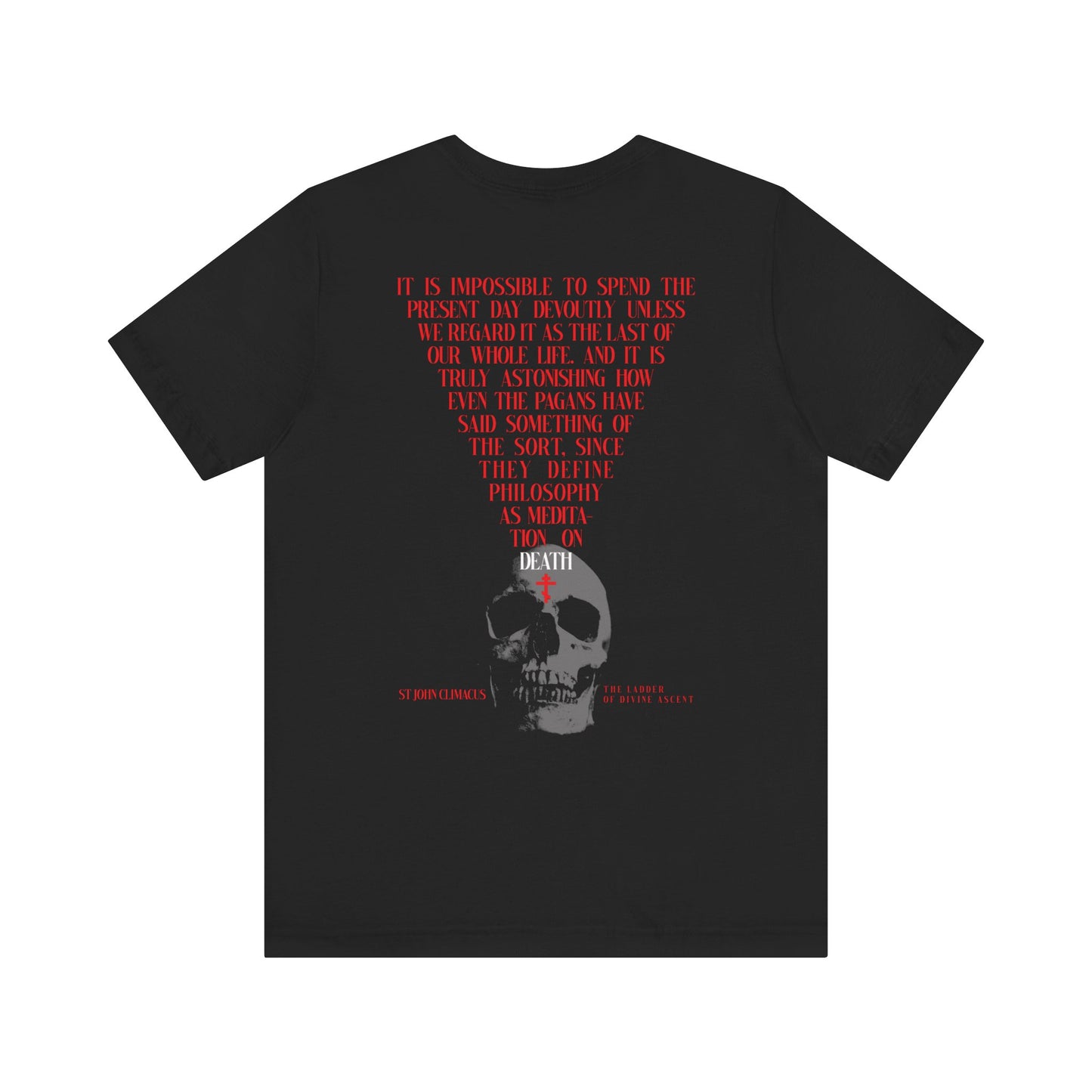 It is Impossible to Spend the Present Day No. 1 | BACK PRINT | Orthodox Christian T-Shirt