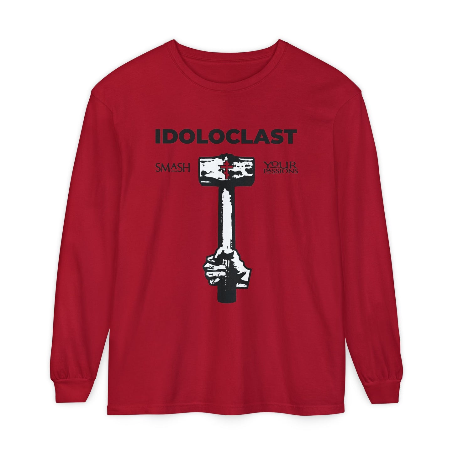 Idoloclast Idol-Smasher | Jesus NIKA Fist w/ Sledgehammer on Red Background | Smash Your Passions | Orthodox Christian Long Sleeve Shirt