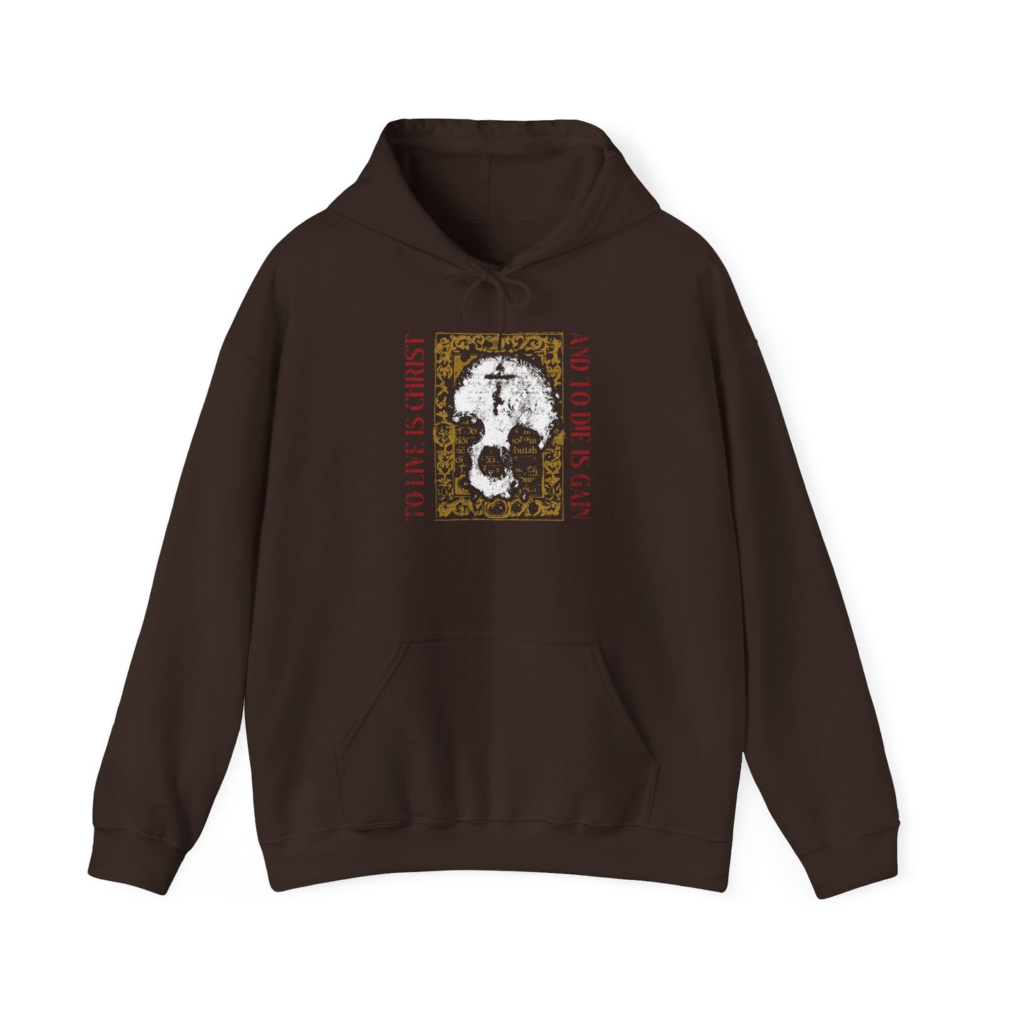 Dark chocolate hoodie featuring a white skull and cross graphic with gold manuscript texture; red text reads “To Live is Christ, to Die is Gain,” inspired by Philippians 1:21 and the essence of Orthodox Christian life.