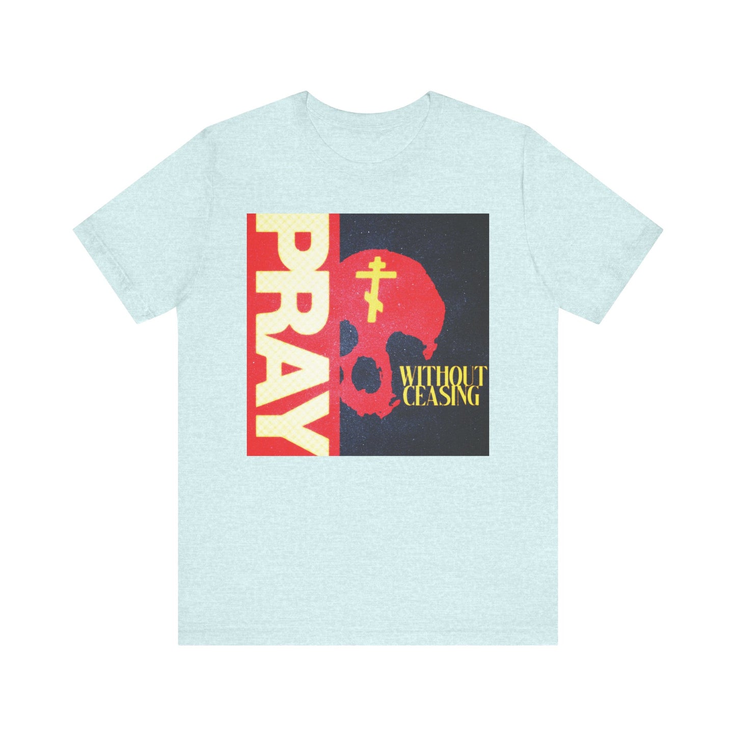 Pray Without Ceasing (1 Thess 5:16) | Red Skull w/ Yellow Orthodox Cross | Christian Lightweight Cotton Unisex T-Shirt