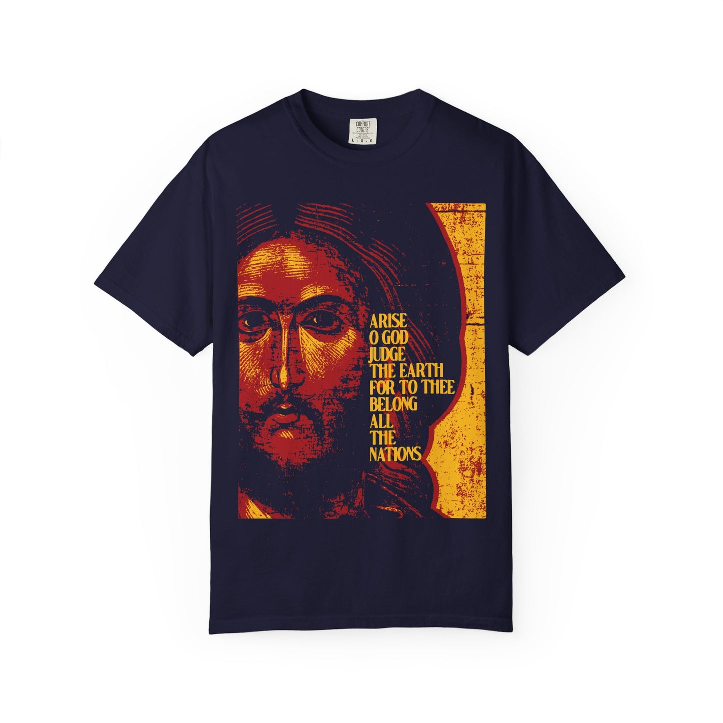 True Navy heavyweight cotton unisex t-shirt featuring a posterized illustrated face and bold yellow text: “Arise O God, judge the earth… belong all the nations.” Inspired by Psalm 81, this Orthodox Christian design—“Arise, O God, Judge the Earth | Jesus Christ IconoGraphic”—declares the Kingdoms of our Lord for all to see.