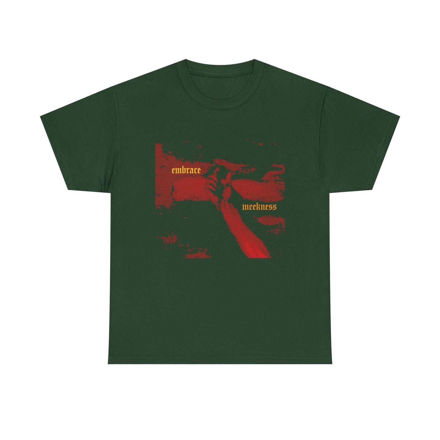 Forest green "Embrace Meekness" t-shirt featuring a haunting crucified hand of Christ graphic, yellow “embrace” and “meekness” text in gothic font; midweight unisex cotton tee inspired by patience and humility.