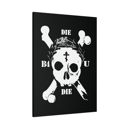 Die Before You Die wall art: retro skull & crossbones with Orthodox cross and laurel wreath, inspired by Matthew 16:24-25—"deny himself and take up his cross." Memento mori ascetic Christian decor.