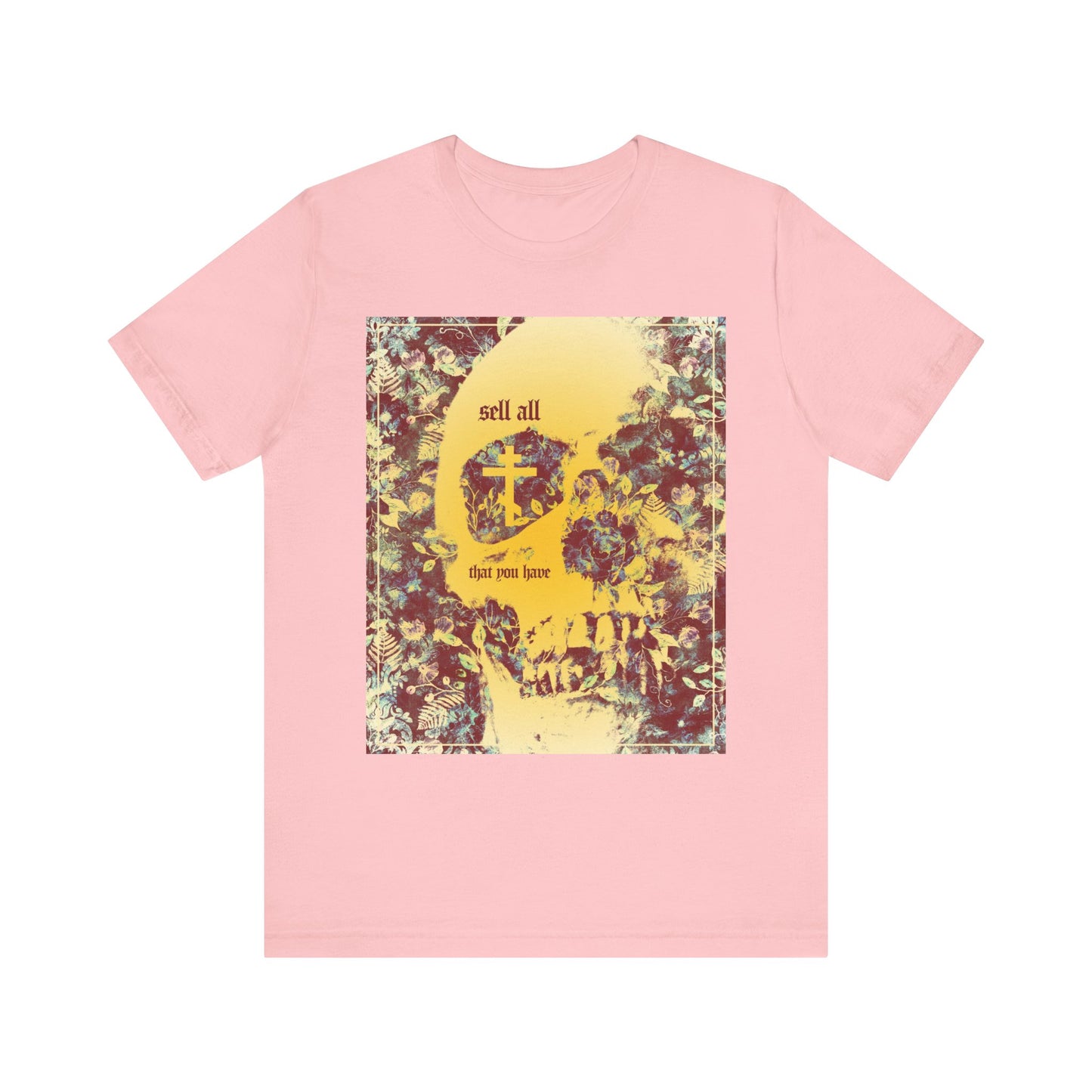 Pink unisex lightweight cotton tee featuring an Orthodox cross, skull, and floral texture graphic with the text "sell all that you have" on the front; inspired by ascetic Christian teachings about keeping the commandments and seeking the kingdom of heaven.