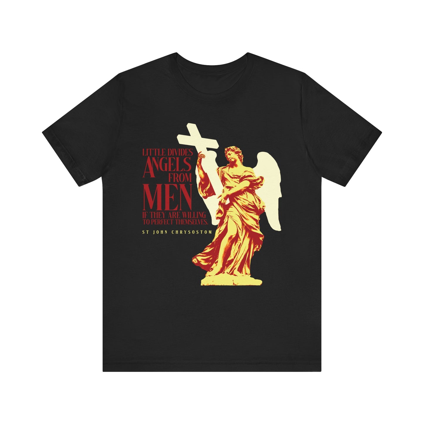 Black tee with "Little Divides Angels from Men If They Are Willing to Perfect Themselves"—a St John Chrysostom quote in red text and a yellow-orange angel statue. Lightweight cotton, Orthodox Christian unisex shirt.