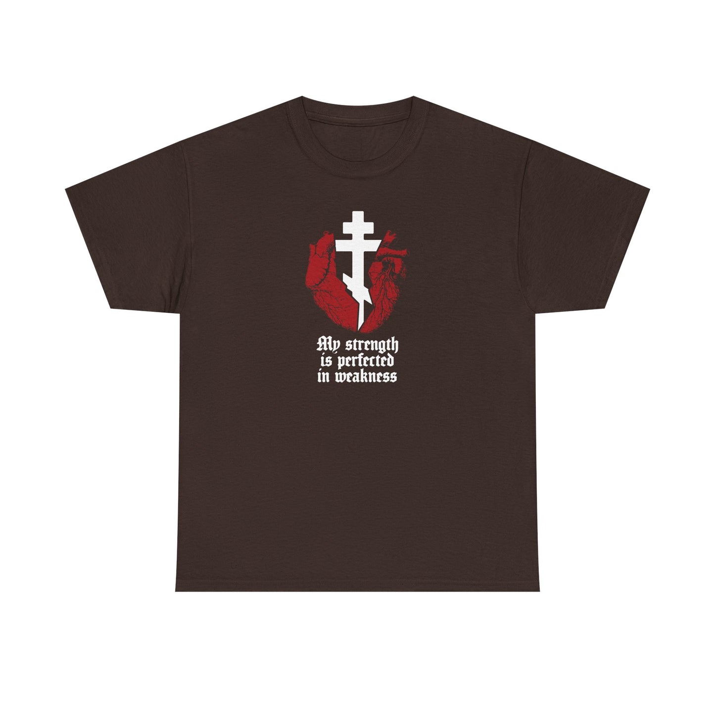 Dark Chocolate t-shirt featuring a white Orthodox cross and red broken heart, with gothic text inspired by 2 Corinthians 12:9: “My strength is perfected in weakness.” Orthodox Christian heavy cotton tee.