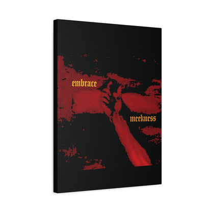 Embrace Meekness | Haunting Crucified Hand of Christ | Kenosis | Meek Shall Inherit Earth | Haltone Art | Gothic Font | Christian Canvas Art
