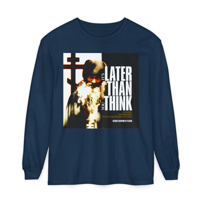 True Navy long-sleeve shirt featuring Fr Seraphim Rose’s photo with modern cinematic poster typography and the phrase "It's Later Than You Think"—an Orthodox Christian design that invites reflection.