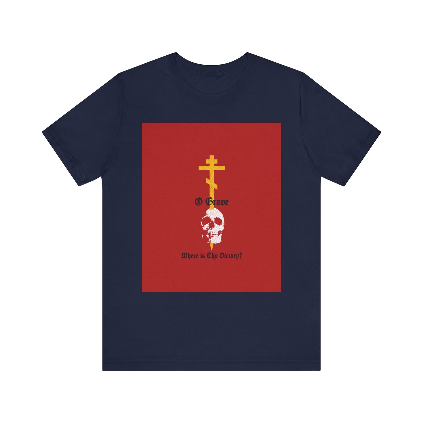 Navy "O Grave, Where Is Thy Victory? 1 Cor 15:55" Christian lightweight cotton unisex tee featuring a gold Orthodox cross stabbing a white skull with bold red and yellow accents—an eye-catching design inspired by themes of resurrection and salvation.