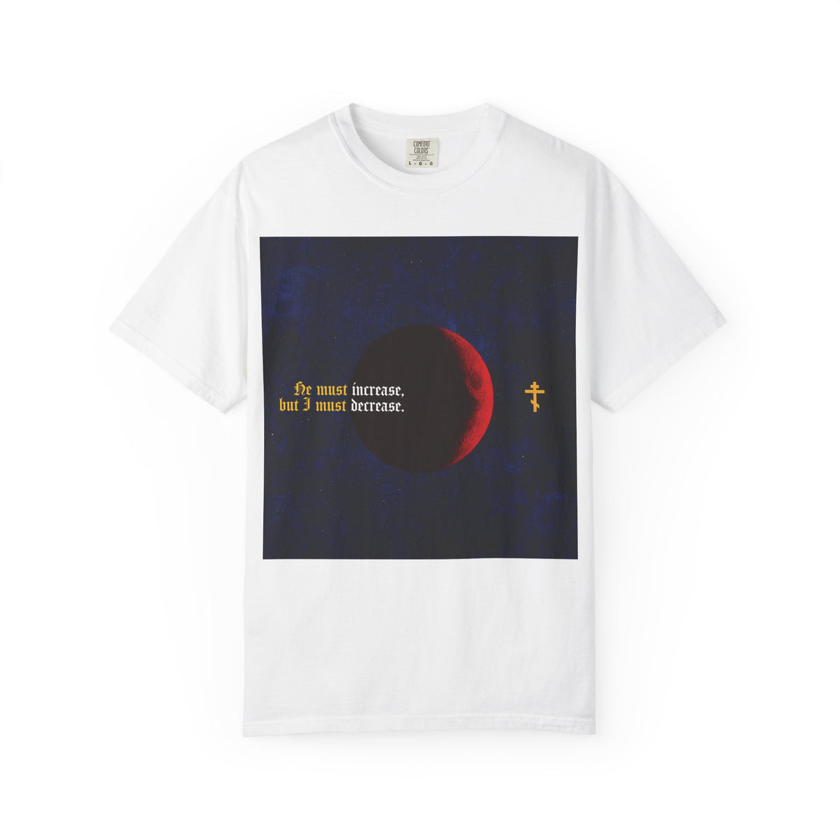 He Must Increase, and I Must Decrease (John 3:30) | John the Baptist | Moon & Gothic Text | Orthodox Christian Heavyweight Cotton Unisex Tee