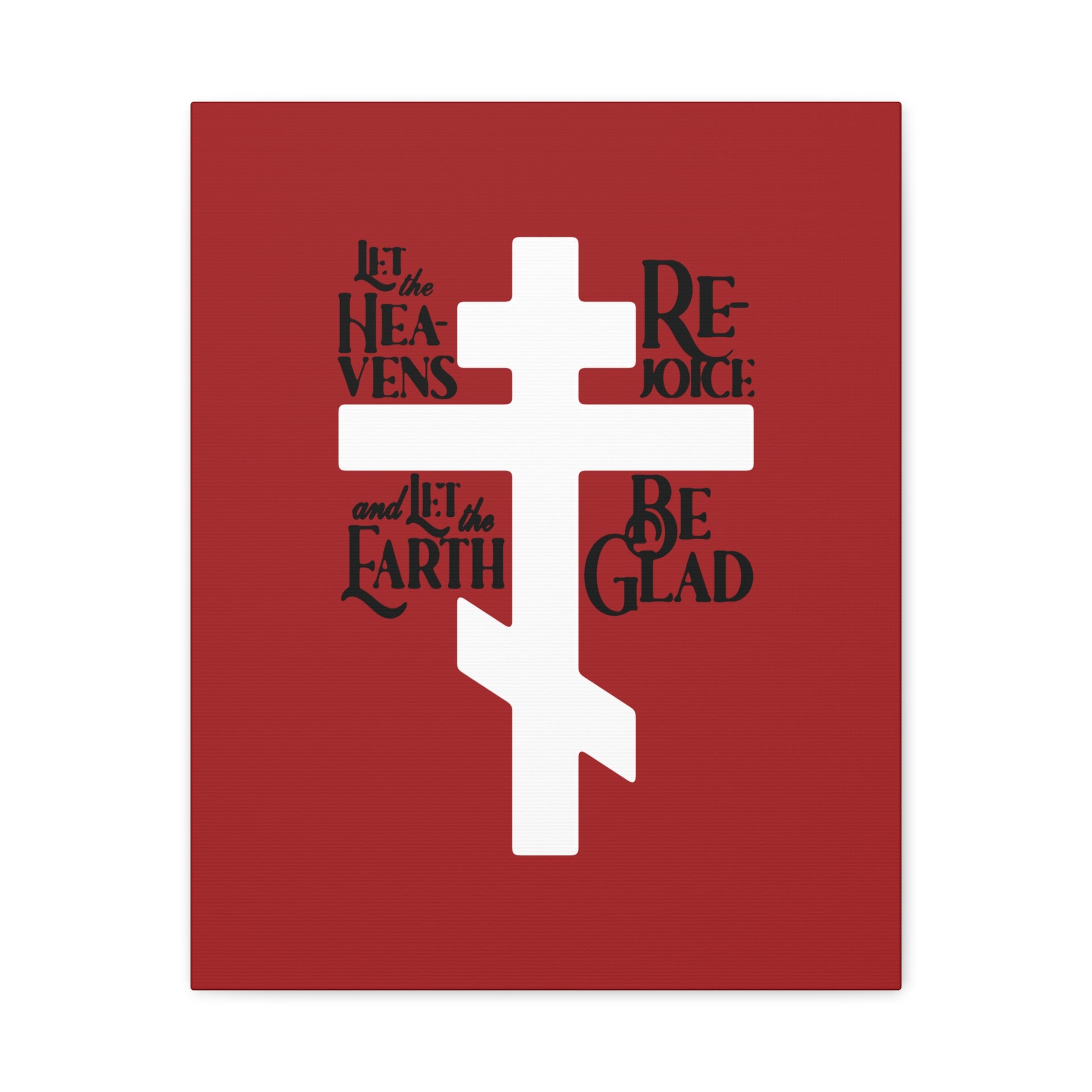 Remembrance of Death “Let the Heavens Rejoice” canvas art features a white Russian Orthodox cross on red, with black text from Psalm 96, symbolizing Orthodox faith, redemption, and hope.