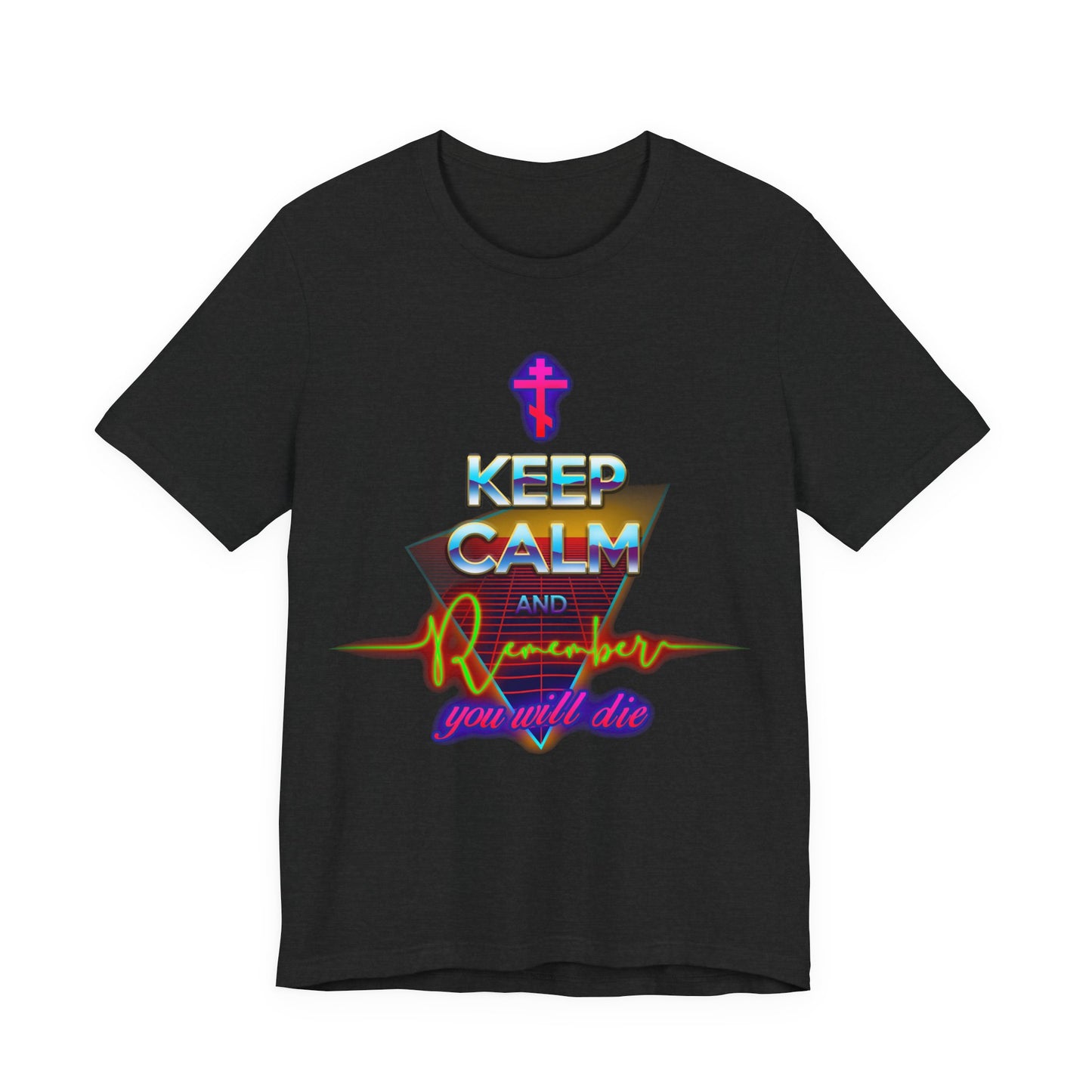 Keep Calm and Remember You Will Die | 80s Synthwave Vaporwave Outrun Design | Orthodox Christian Cotton Unisex T-Shirt