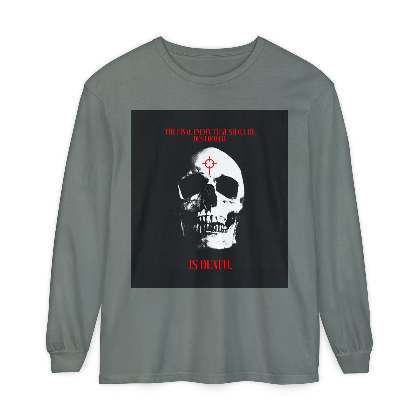 The Final Enemy That Shall Be Destroyed (1 Cor 15:26) | Skull in Crosshairs | Gothic Style Orthodox Christian Long Sleeve Shirt