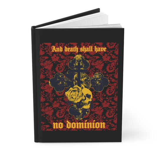And Death Shall Have No Dominion (Dylan Thomas) | Resurrection | Gothic Style Cross, Skull and Rose on Floral Background | Orthodox Christian Hardcover Journal-Remembrance of Death