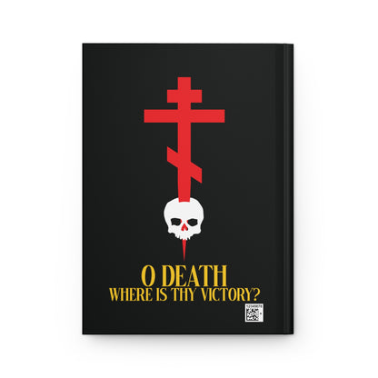 O Death Where is Thy Victory? No. 1 | Orthodox Christian Accessory | Hardcover Journal