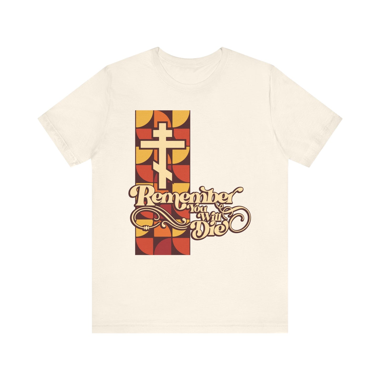 Natural-colored "Remember You Will Die" RYWD 70's Design Orthodox Christian tee, featuring retro red and yellow cross patterns and ornate lettering—recalling the somber reflection of Friday Vespers and inspired by ancient Stichera for the Dead from the Triodion. Crafted from lightweight cotton, unisex fit.